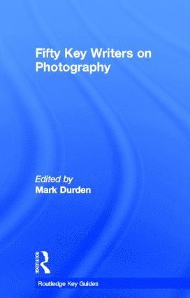 Fifty Key Writers on Photography 1