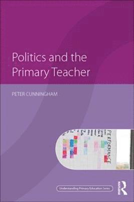 Politics and the Primary Teacher 1