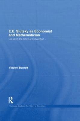 E.E. Slutsky as Economist and Mathematician 1