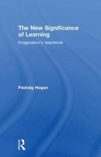 bokomslag The New Significance of Learning