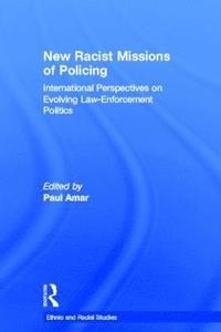 bokomslag New Racial Missions of Policing