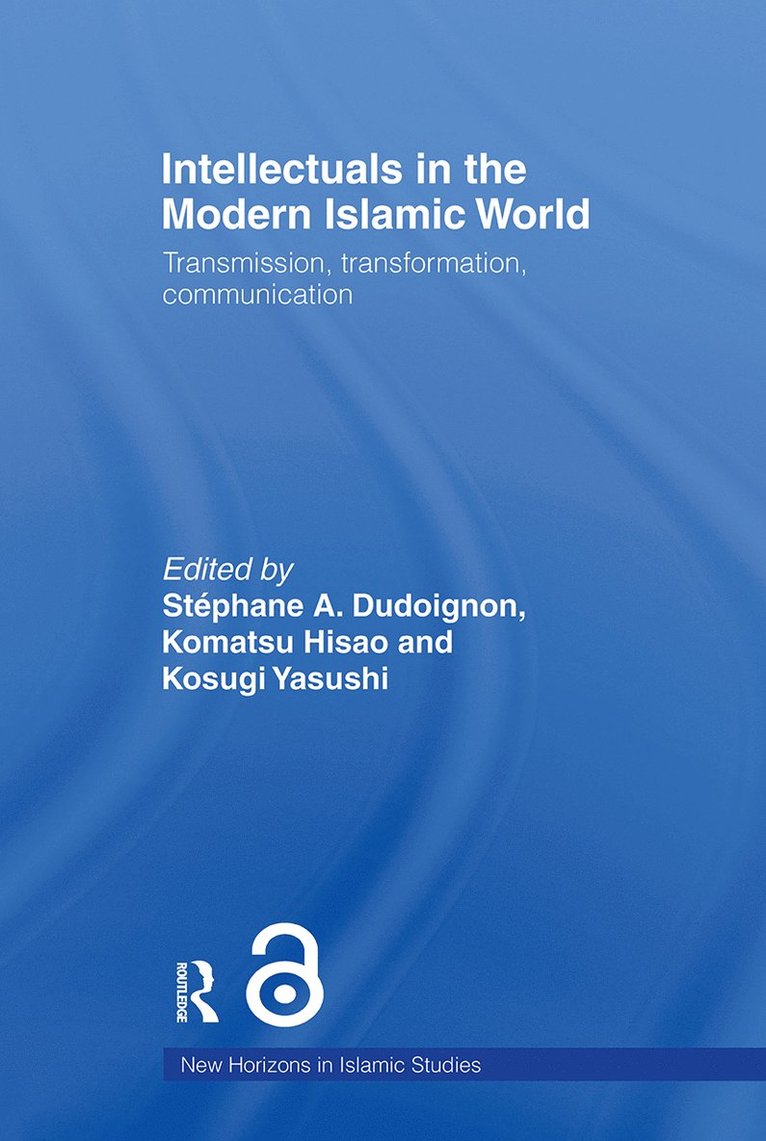Stephane A. Dudoignon, Komatsu Hisao, Kosugi Yasushi, France) Dudoignon, Stephane A. (National Center for Scientific Research, Japan) Hisao, Komatsu (University of Tokyo, Japan) Yasushi, Kosugi (Kyoto University - Intellectuals in the Modern Islamic World, Häftad