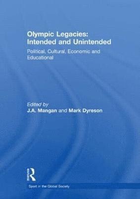 bokomslag Olympic Legacies: Intended and Unintended