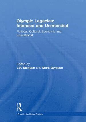 Olympic Legacies: Intended and Unintended 1