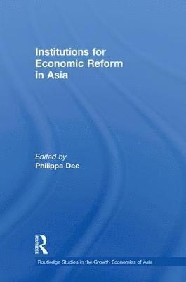 Institutions for Economic Reform in Asia 1