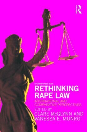 Clare McGlynn, Vanessa E. Munro - Rethinking Rape Law, Inbunden