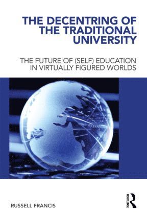 Decentring of the Traditional University 1