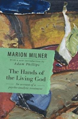 Marion Milner - Hands of the Living God, Häftad