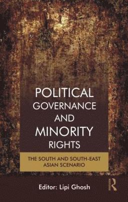 Lipi Ghosh - Political Governance and Minority Rights, Inbunden
