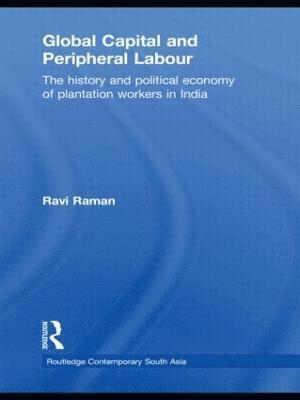 Global Capital and Peripheral Labour 1