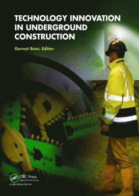 Technology Innovation in Underground Construction 1