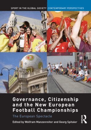 Wolfram Manzenreiter, Georg Spitaler - Governance, Citizenship and the New European Football Championships, Inbunden