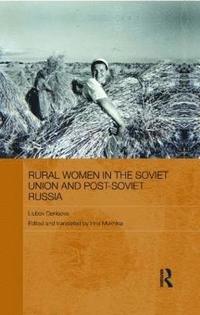 bokomslag Rural Women in the Soviet Union and Post-Soviet Russia