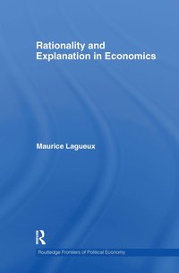 bokomslag Rationality and Explanation in Economics