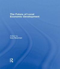 bokomslag The Future of Local Economic Development