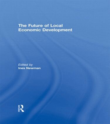Ines Newman - Future of Local Economic Development, Inbunden