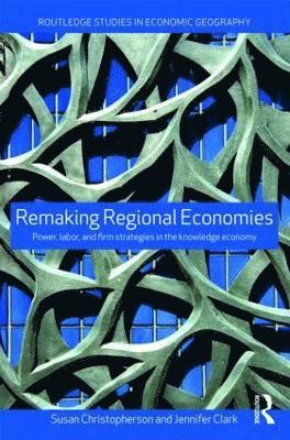 Remaking Regional Economies 1
