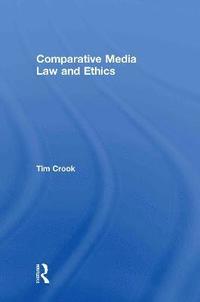 bokomslag Comparative Media Law and Ethics