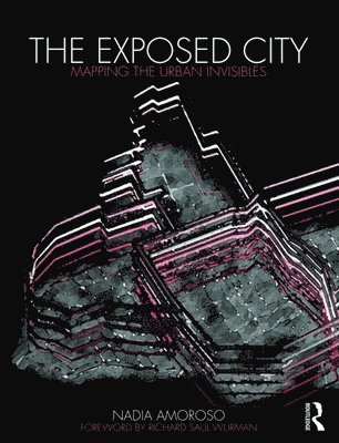 Nadia Amoroso, Canada) Amoroso, Nadia (University of Toronto - Exposed City, Häftad