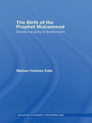 Marion Holmes Katz, USA) Katz, Marion Holmes (New York University - Birth of The Prophet Muhammad, Häftad