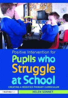 Positive Intervention for Pupils who Struggle at School 1