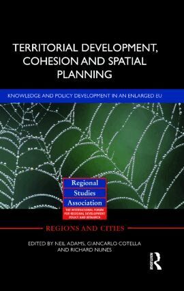 Neil Adams, Giancarlo Cotella, Richard Nunes - Territorial Development, Cohesion and Spatial Planning, Inbunden