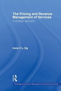 bokomslag The Pricing and Revenue Management of Services