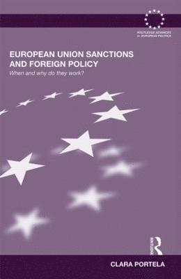 Clara Portela, Singapore) Portela, Clara (Singapore Management University - European Union Sanctions and Foreign Policy, Inbunden