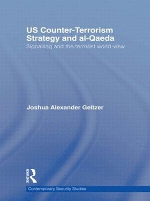 bokomslag US Counter-Terrorism Strategy and al-Qaeda