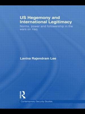 US Hegemony and International Legitimacy 1