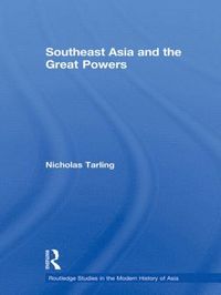 bokomslag Southeast Asia and the Great Powers