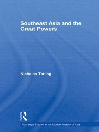 bokomslag Southeast Asia and the Great Powers