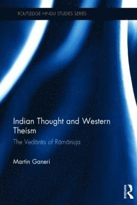 Indian Thought and Western Theism 1