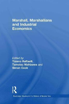 Marshall, Marshallians and Industrial Economics 1