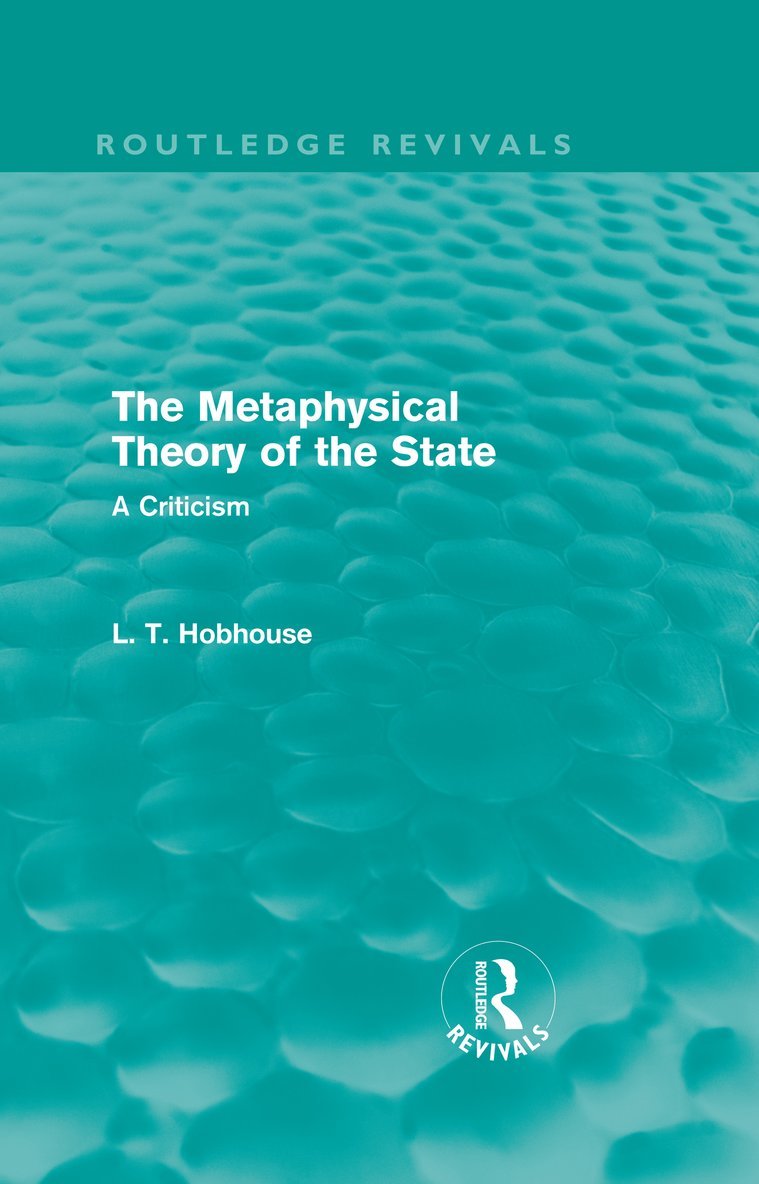 The Metaphysical Theory of the State (Routledge Revivals) 1