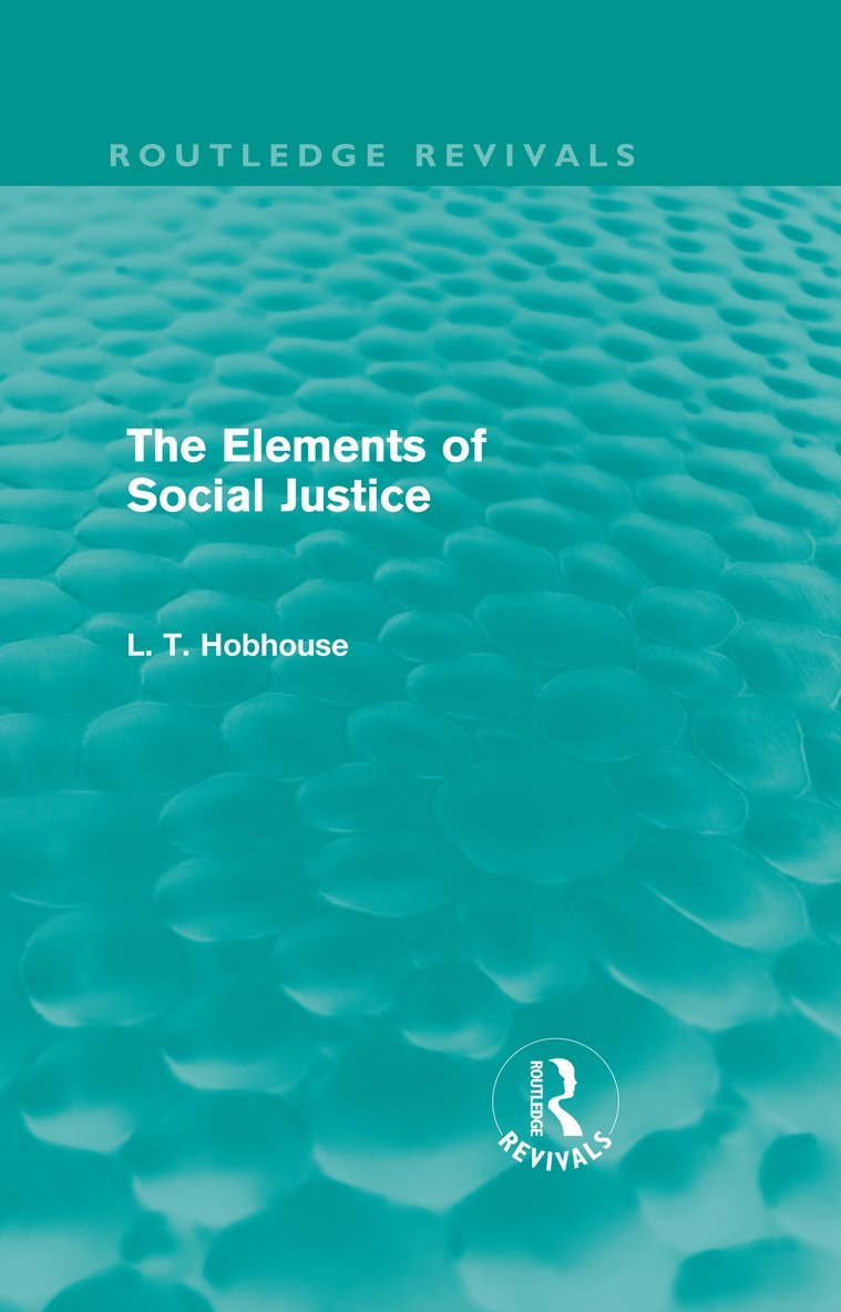 Elements of Social Justice (Routledge Revivals)
