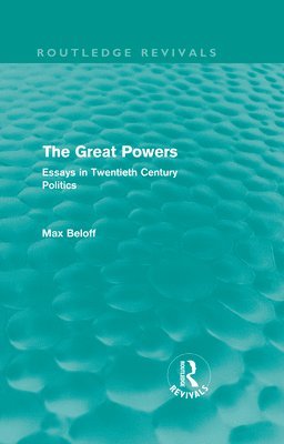 bokomslag The Great Powers (Routledge Revivals)