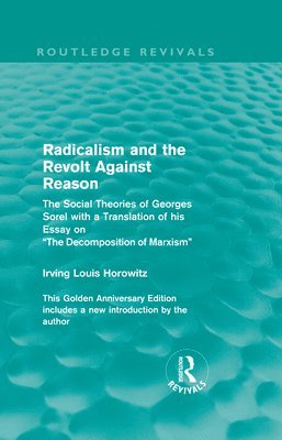 Radicalism and the Revolt Against Reason (Routledge Revivals) 1