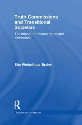 Eric Wiebelhaus-Brahm - Truth Commissions and Transitional Societies, Inbunden