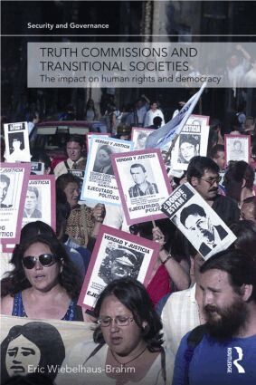 Eric Wiebelhaus-Brahm - Truth Commissions and Transitional Societies, Häftad