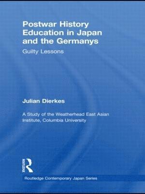 Postwar History Education in Japan and the Germanys 1