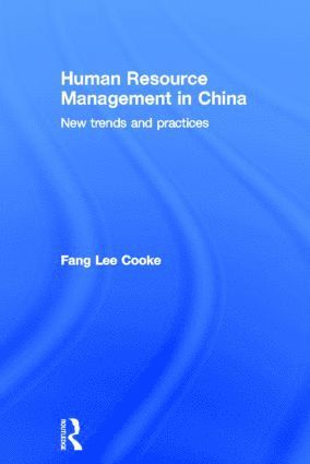 Fang Lee Cooke, Australia) Cooke, Fang Lee (Monash University - Human Resource Management in China, Inbunden