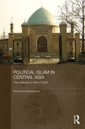 Emmanuel Karagiannis - Political Islam in Central Asia, Inbunden