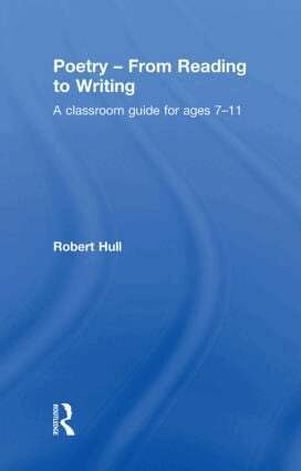 Robert Hull - Poetry - From Reading to Writing, Inbunden