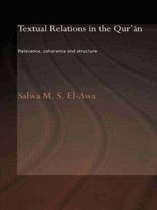 Salwa M. El-Awa - Textual Relations in the Qur'an, Häftad