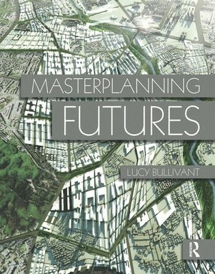 Masterplanning Futures 1