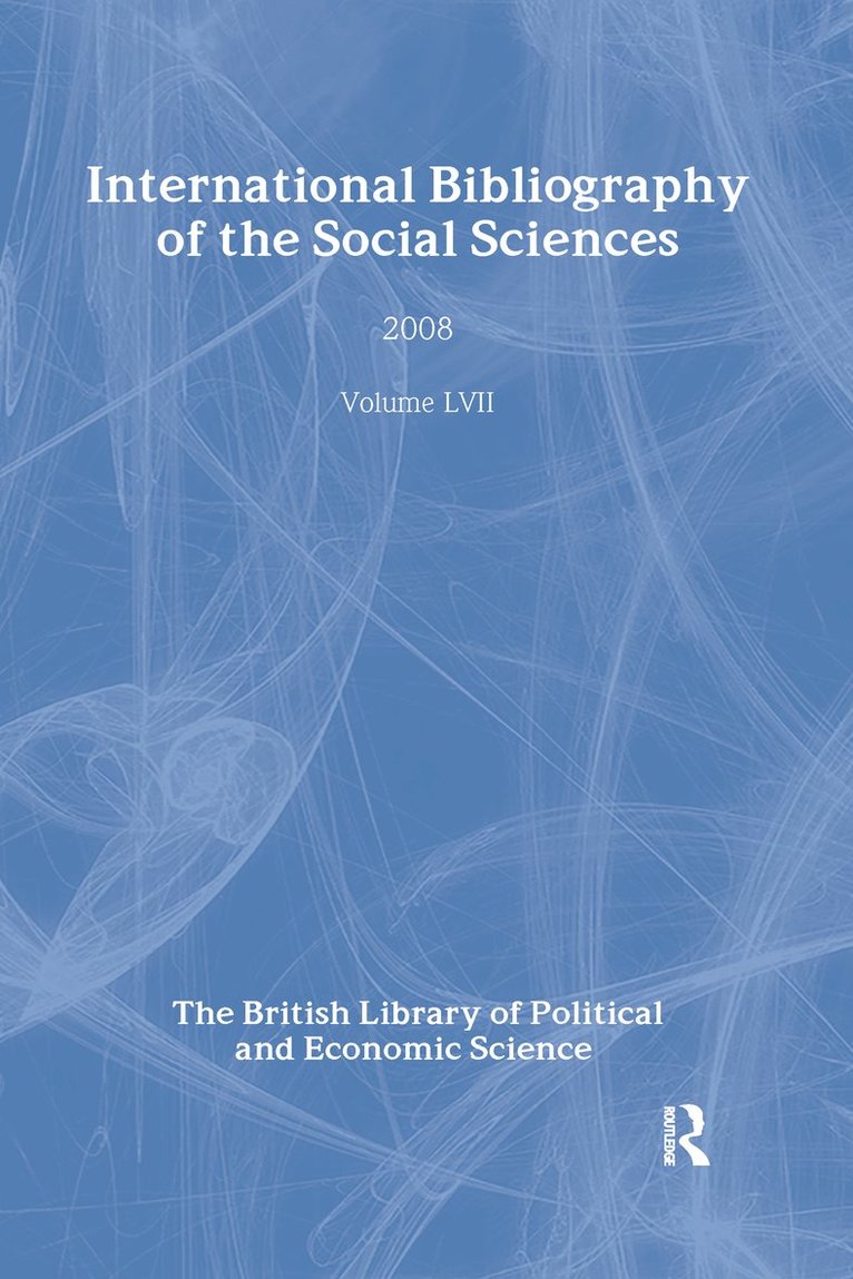 The British Library of Political and Economic Science, The British Library of Political and Eco - IBSS: Political Science: 2008 Vol.57, Inbunden