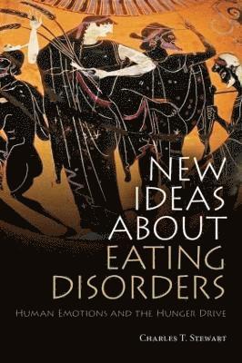 bokomslag New Ideas about Eating Disorders