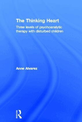 Anne Alvarez - Thinking Heart, Inbunden