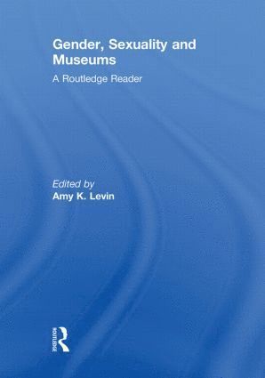 bokomslag Gender, Sexuality and Museums